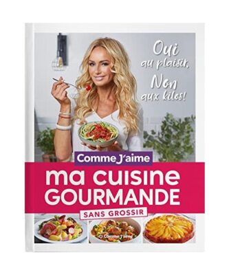 Ma Cuisine Gourmande sans grossir: OUI au plaisir, NON aux kilos!, Karembeu, Adr