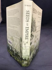 Seed of Empire by Andrew J Torget (2015) LN HB 250903