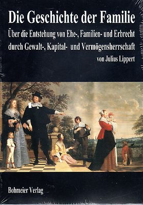 DIE GESCHICHTE DER FAMILIE - Julius Lippert BUCH - NEU