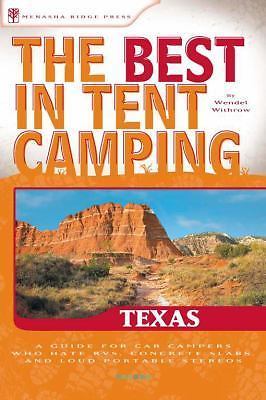 The Best in Tent Camping: Texas: A G- paperback, Wendel Withrow, 0897326849, new