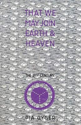 Gyger - That We May Join Earth  Heaven   Lay Religious Community for  - X555z