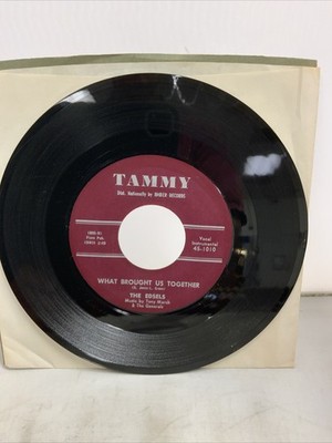 The EDSELS 45 What Brought Us Together / Don t Know What To Do Tested Doo Wop