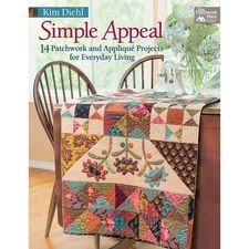 Simple Appeal: 14 Patchwork and Appliqu Projects for Everyday Living