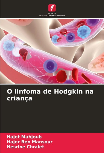 O Linfoma De Hodgkin Na CriançA Najet Mahjoub (U. A.) Taschenbuch Portugiesisch-image