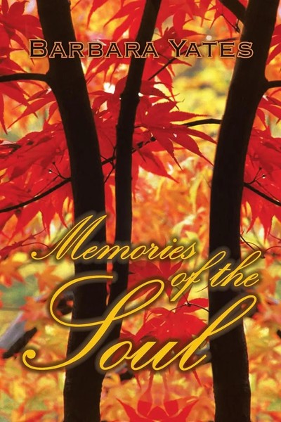 Barbara Yates | Memories Of The Soul | Taschenbuch | Englisch (2013) | Xlibris-image