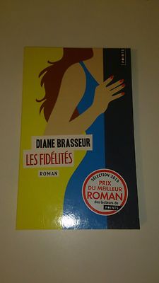 Les Fidélités - Diane Brasseur - Editions Points