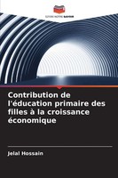 Jelal Hossain | Contribution De L'éDucation Primaire Des Filles à La...
