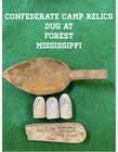 Confederate Civil War Relics. Dug From A Confederate Camp In FOREST Mississippi
