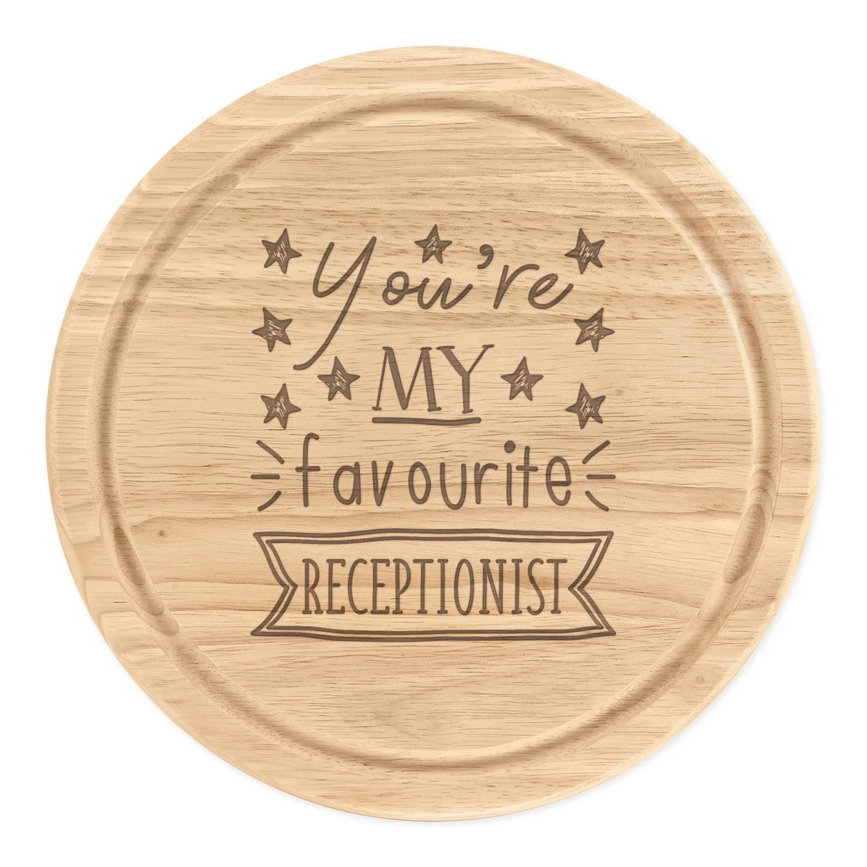 You're My Favourite Receptionist Stars Round Chopping Cheese Board Funny