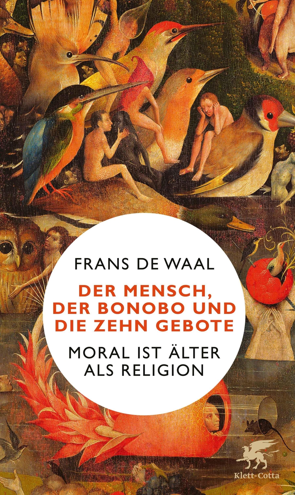 Der Mensch, Der Bonobo Und Die Zehn Gebote, Frans De Waal