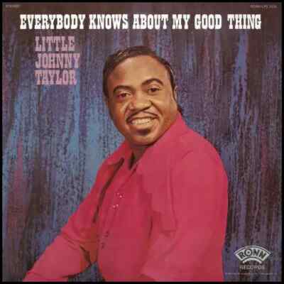 LP Little Johnny Taylor Everybody Knows About My Good Thing NEW OVP Ronn Rec