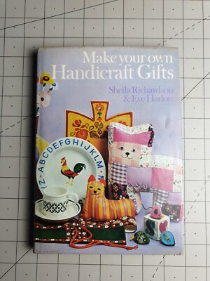 Make Your Own Handicraft Gifts Sheila Richardson 1975 Hardback Book
