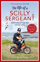 Colin Taylor - Life Of A Scilly Sergeant - Paperback - G245Z