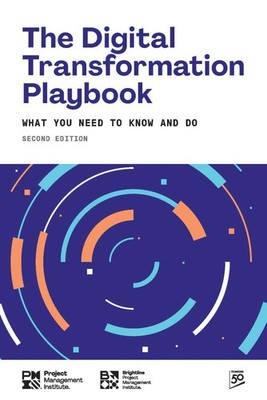 The Digital Transformation Playbook: What You Need to Know and .