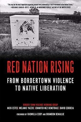 Red Nation Rising: From - Paperback, by Estes Nick; Yazzie - Very Good