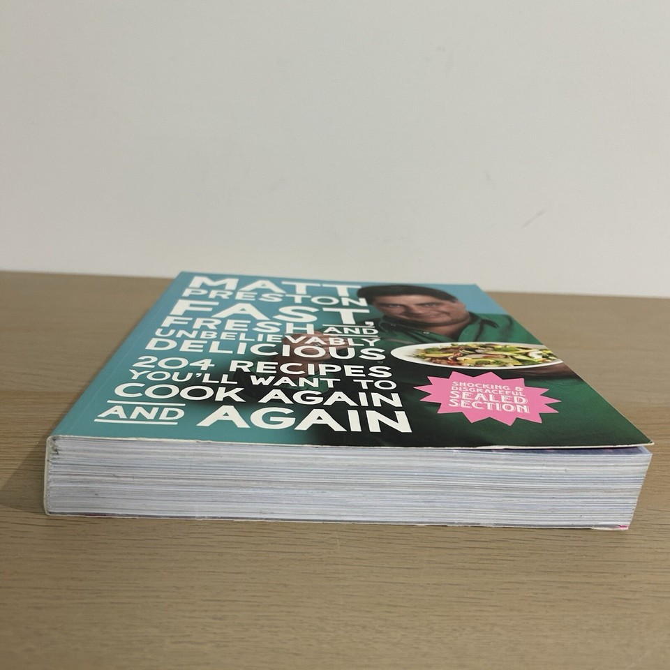 Fast Fresh Unbelievably Delicious Cookbook by Matt Preston 204 Recipes
