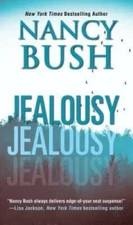 Jealousy - Mass Market Paperback By Bush, Nancy - GOOD