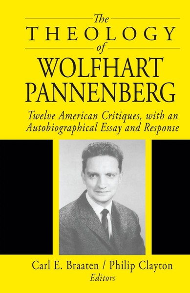 The Theology Of Wolfhart Pannenberg Carl E. Braaten (U. A.) Buch Gebunden 2016-image