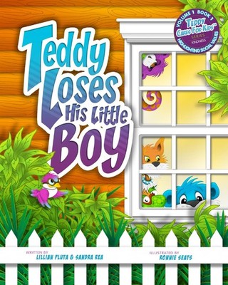Teddy Loses His Little Boy: A colorful children s book teaching the positive...