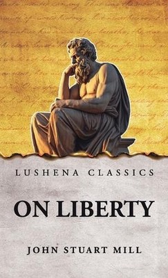On Liberty by John Stuart Mill Hardcover Book