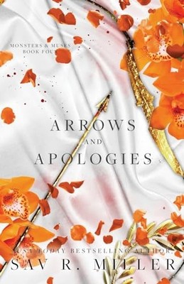 Arrows and Apologies (Monsters & Muses), Miller, Sav R.