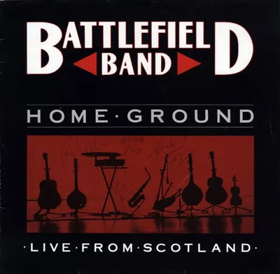 Battlefield Band Home Ground: Live From Scotland FMS Vinyl LP