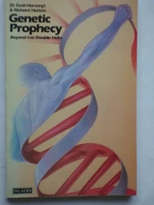 Genetic Prophecy : Beyond the Double Helix