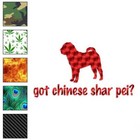 Got Chinese Shar Pei Dog, Vinyl Decal Sticker, 40 Patterns & 3 Sizes, #1273