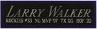 LARRY WALKER ROCKIES NAMEPLATE AUTOGRAPHED Signed BASEBALL-JERSEY-BAT-PHOTO-CAP