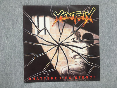 1989 XENTRIX SHATTERED EXISTENCE 1st VG+ SABBAT XYSTER METALLICA SLAYER DRI RARE
