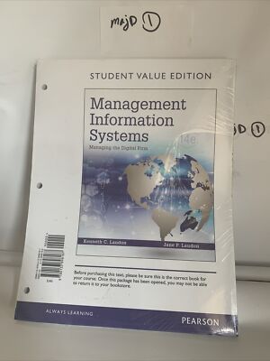 Management Information Systems : Managing the Digital Firm, Student Value...