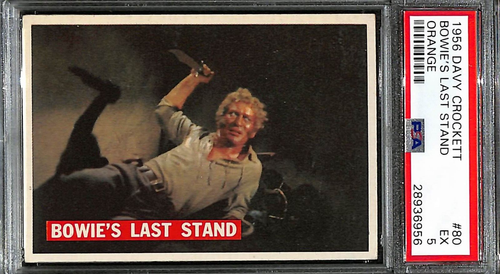 1956 Topps Davy Crockett Orange #80 Bowie's Last Stand PSA 5 EX 7063