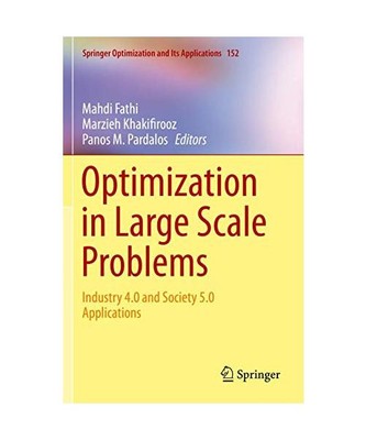 Optimization in Large Scale Problems: Industry 4.0 and Society 5.0 Applications