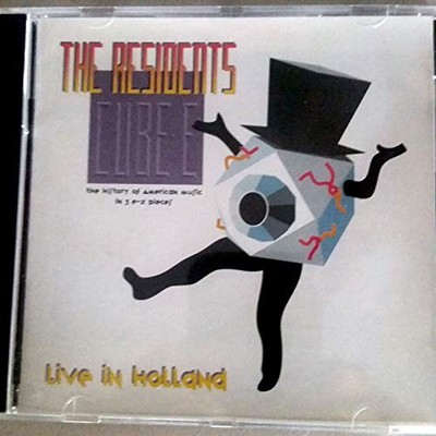 THE RESIDENTS - Cube E; Live In Holland; The History Of American Music In - CD