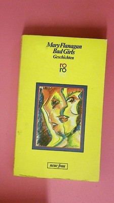 198933 Mary Flanagan BAD GIRLS Geschichten