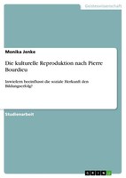 Monika Jenke | Die Kulturelle Reproduktion Nach Pierre Bourdieu | Taschenbuch