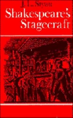 Shakespeare's Stagecraft Hardcover J. L. Styan