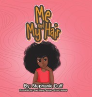 Stephanie Duff | Me And My Hair | Buch | Englisch (2020) | Westbow Press