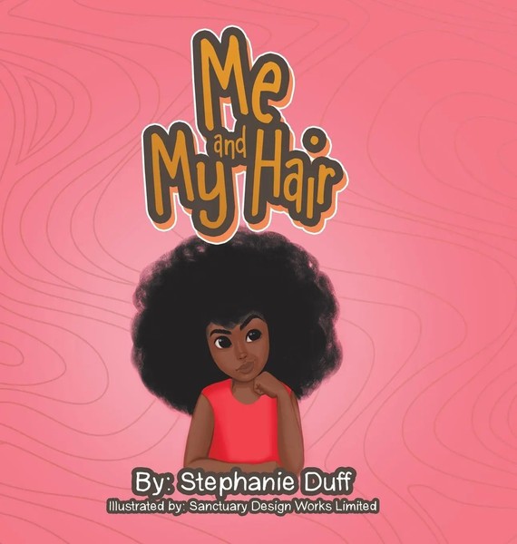 Stephanie Duff | Me And My Hair | Buch | Englisch (2020) | Westbow Press-image