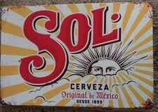 Sol Cerveza Original De Mexico Desde 1899. 8x12 Pre-distressed Metal Sign