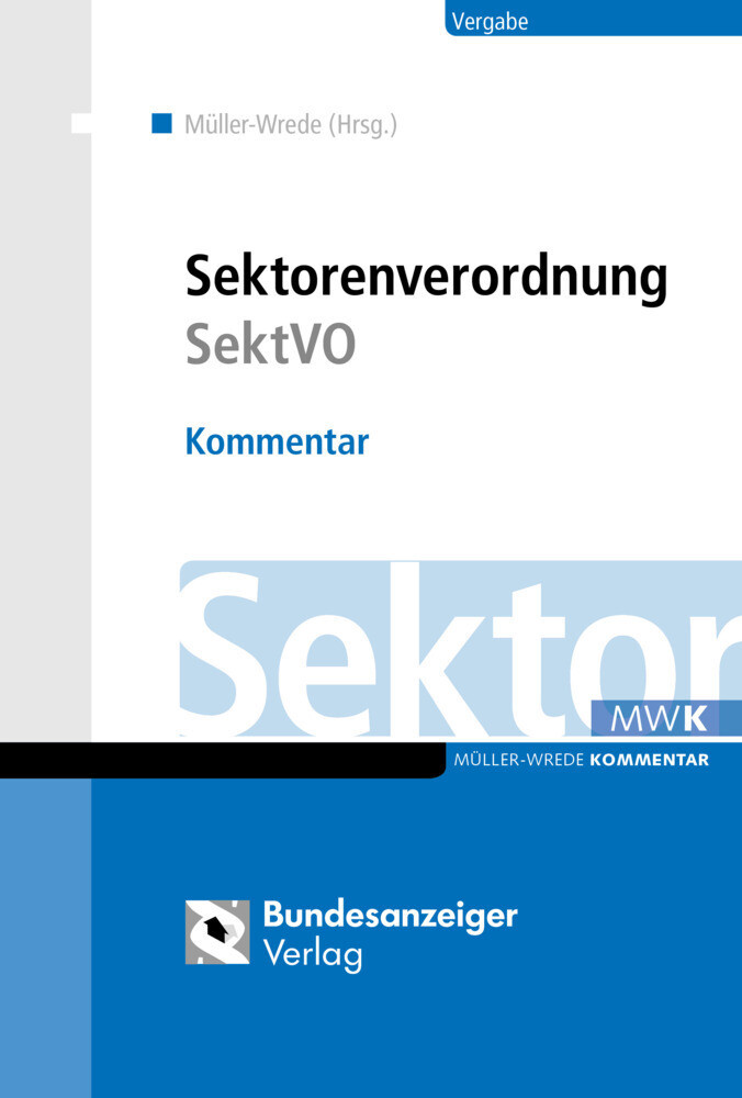 Sektorenverordnung (sektvo), Kommentar Inklusive Vergstatvo Malte