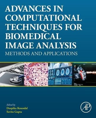 Advances in Computational Techniques for Biomedical Image Ana... - 9780128200247