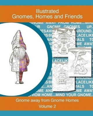 Gnomes, homes and friends volume 2: Gnome away from home by Td Designs Paperback