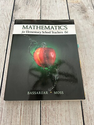 Mathematics for Elementary School Teachers 6e Bassarear Moss Paperback Book