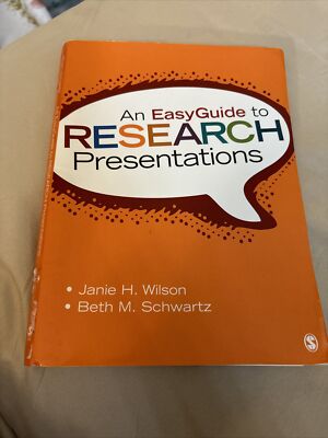 EasyGuide Ser.: An EasyGuide to Research Presentations by Beth M. Schwartz...
