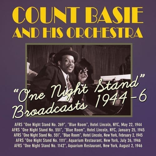 Count Basie - One Night Stand Broadcasts 1944-1946 (2CD)