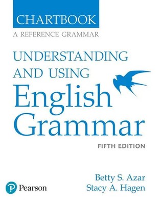 Azar-Hagen Grammar - (AE) - 5th Edition - Chartbook - Understanding and Using...