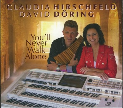 CLAUDIA HIRSCHFELD - You'll Never Walk Alone CD [NEW & SEALED] Wersi & Panpipes