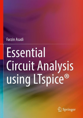 Essential Circuit Analysis using LTspice  | Farzin Asadi | Taschenbuch | xi