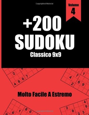 +200 Sudoku Classico 9x9 Molto Facile A Estremo Vol.